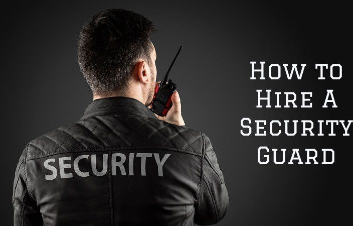 how to hire security guards